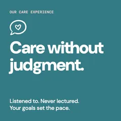 Care without judgment.